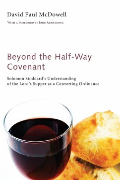 Beyond the Half-Way Covenant - McDowell, David Paul