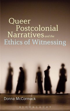 Cover Queer Postcolonial Narratives and the Ethics of Witnessing