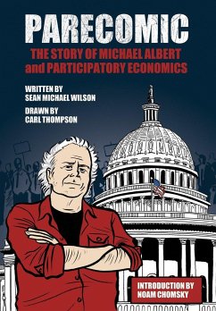 Parecomic: The Story of Michael Albert and Participatory Economics - Wilson, Sean Michael; Thompson, Carl
