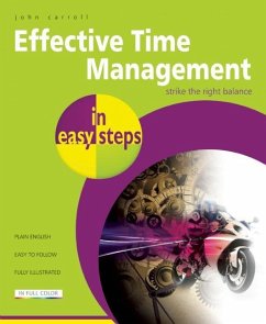 Effective Time Management in Easy Steps - Carroll, John