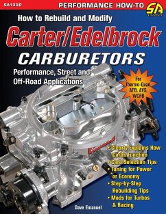 How to Rebuild and Modify Carter/Edelbrock Carburetors - Emanuel, Dave