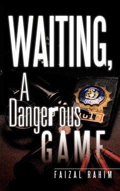 Waiting, a Dangerous Game - Rahim, Faizal