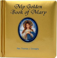 My Golden Book of Mary - Donaghy, Thomas J