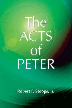 The Acts of Peter - Stoops, Robert F.