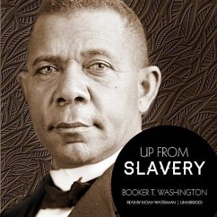 Up from Slavery - Washington, Booker T.