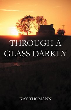 Through a Glass Darkly - Thomann, Kay