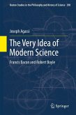 The Very Idea of Modern Science