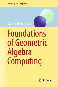 Foundations of Geometric Algebra Computing - Hildenbrand, Dietmar