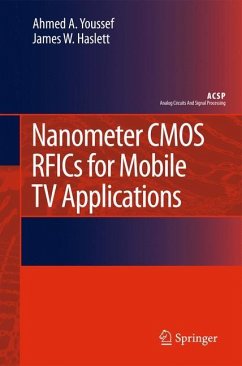 Nanometer CMOS RFICs for Mobile TV Applications - Youssef, Ahmed A.;Haslett, James