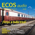 Spanisch lernen Audio - Mit der Eisenbahn unterwegs (MP3-Download)