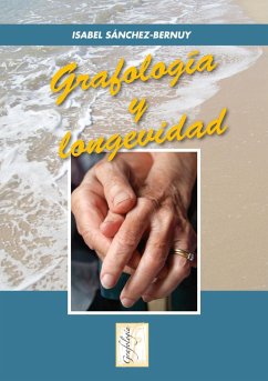 Grafología y longevidad - Sánchez-Bernuy Fernández-Riesco, Isabel