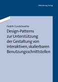 Design-Patterns zur Unterstützung der Gestaltung von interaktiven, skalierbaren Benutzungsschnittstellen