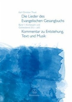 Die Lieder des Evangelischen Gesangbuchs. Bd.1 - Thust, Karl Chr.