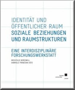 Identität und Öffentlicher Raum - Bereswill, Mechthild;Götz, Gabriele Franziska