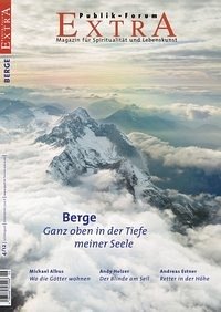 Berge. Ganz oben in der Tiefe meiner Seele - Morgenroth, Matthias; Frühbeis, Stefan; Vogt, Ernst; Estner, Andreas; Schildberger, Rainer; Albus, Michael; Gerhardy, Roger; Magerer, Hermann; Hofmeister, Klaus; Martin, Gerhard Marcel