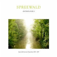 Spreewald Anthologie I - Bernstorff, Esther; Swobodnik, Sobo; Weidner, Stefan; Düffel, John von; Schlüter, Wolfgang