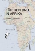 Für den BND in Afrika