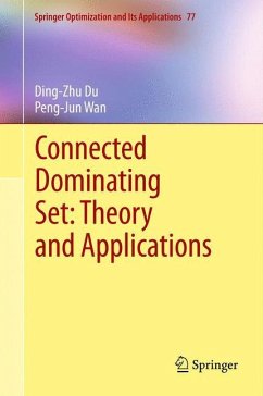 Connected Dominating Set: Theory and Applications - Du, Ding-Zhu;Wan, Peng-Jun