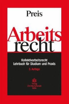 Kollektivarbeitsrecht / Arbeitsrecht - Preis, Ulrich