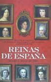 Rerinas de España : siglos XVIII-XXI de María Luisa Gabriela de Saboya a Letizia Ortiz