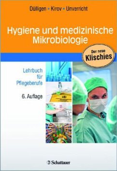 Hygiene und medizinische Mikrobiologie - Dülligen, Monika; Kirov, Alexander; Unverricht, Hubert