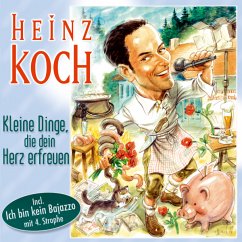 Kleine Dinge,Die Dein Herz Erfreuen - Koch,Heinz