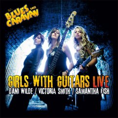 Girls With Guitars-Live (Cd+Dvd) - Wilde,Dani/Smith,Victoria/Fish,Samantha