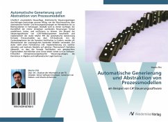 Automatische Generierung und Abstraktion von Prozessmodellen