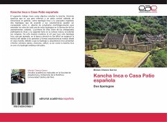Kancha Inca o Casa Patio española - Chanco Garcia, Moisés