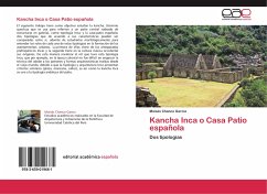 Kancha Inca o Casa Patio española