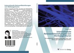 Internationale Netzwerkbeziehungen von Werbeagenturen - Liewer, Florian