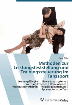 Methoden zur Leistungsfeststellung und Trainingssteuerung im Tanzsport - Gider, Pierre