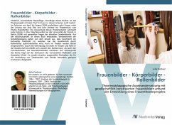 Frauenbilder - Körperbilder - Rollenbilder