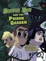 Boffin Boy and The Poison Garden - Orme David