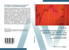 Volatilitätsschätzung und -prognose mit ARCH- und GARCH-Modellen - Islami, Mevlud;Kelmendi, Granit