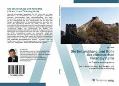 Die Entwicklung und Rolle des chinesischen Finanzsystems - Dimler, Nick