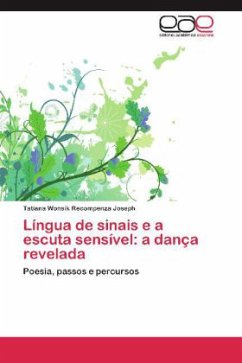 Língua de sinais e a escuta sensível: a dança revelada