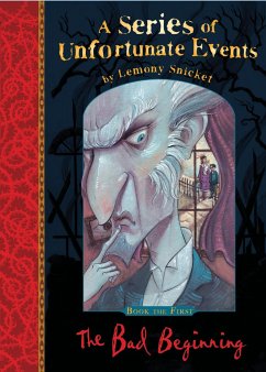 A Series of Unfortunate Events 01. The Bad Beginning - Snicket, Lemony