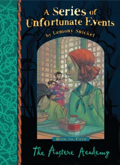 A Series of Unfortunate Events 05. The Austere Academy - Snicket, Lemony