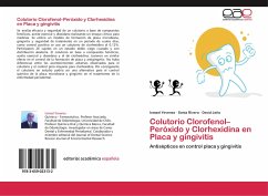 Colutorio Clorofenol¿Peróxido y Clorhexidina en Placa y gingivitis