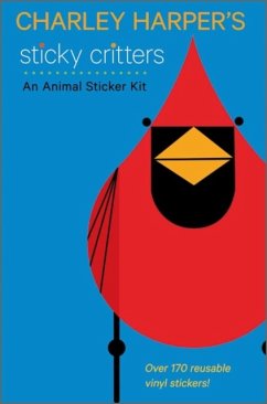 Charley Harper's Sticky Critters an Animal Sticker Kit - Harper, C.