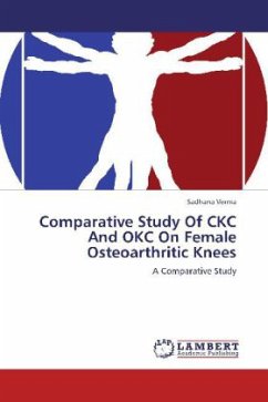 Comparative Study Of CKC And OKC On Female Osteoarthritic Knees - Verma, Sadhana