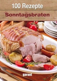 Cover 100 Rezepte - Sonntagsbraten