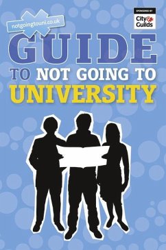 Guide to Not Going to University, The - Shanahan, Andrew