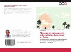 Algunas investigaciones sobre plantas botánicas en Cuba