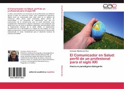 El Comunicador en Salud: perfil de un profesional para el siglo XXI - Montes de Oca, Acianela