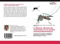 La Malaria. Modelación matemática en el análisis entomoepidemiológico - Fimia Duarte, Rigoberto;Oses Rodríguez, Ricardo;Otero Martín, Meylin