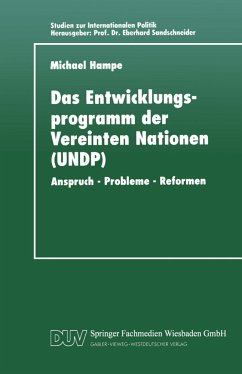 Das Entwicklungsprogramm der Vereinten Nationen (UNDP) - Hampe, Michael