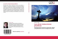 Las otras reducciones jesuíticas