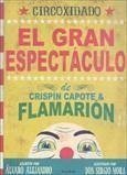 Circoxidado. El gran espectáculo de Crispín Capote y Flamarión Circoxidado. El gran espectáculo de Crispín Capote y Flamarión